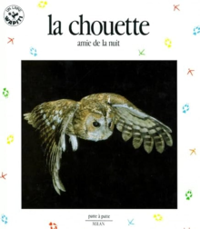 LA CHOUETTE, AMIE DE LA NUIT